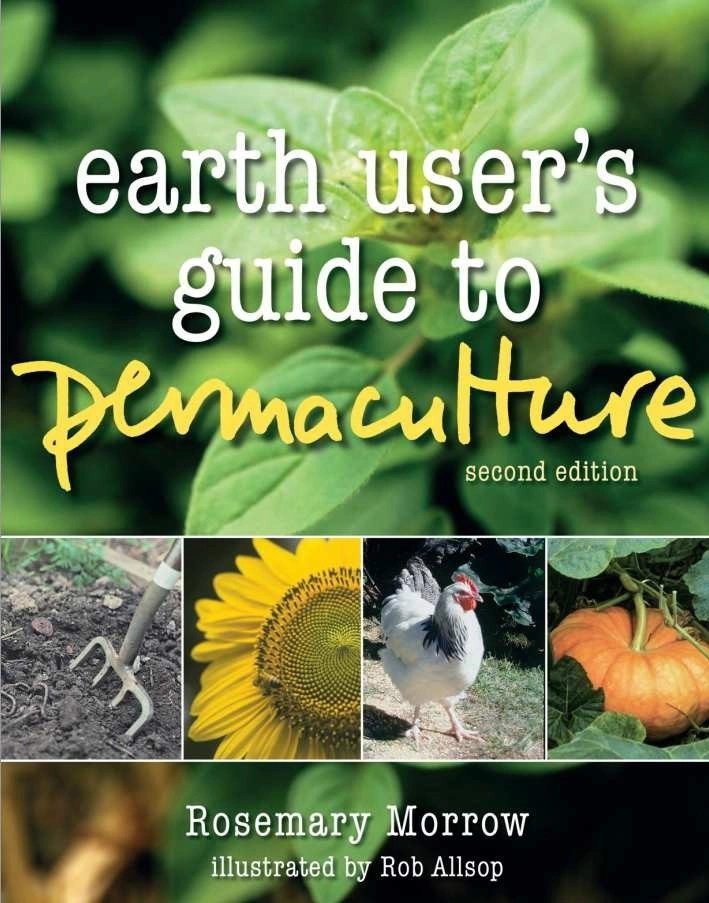 Hướng Dẫn Sử Dụng Đất Làm Nông Nghiệp Bền Vững - Earth User’s Guide to Permacultere